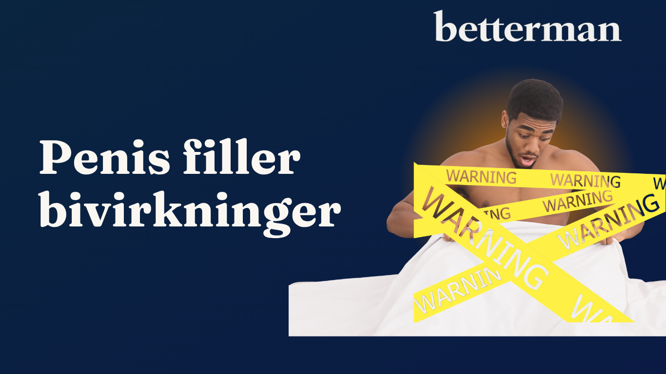 penis filler bivirkninger