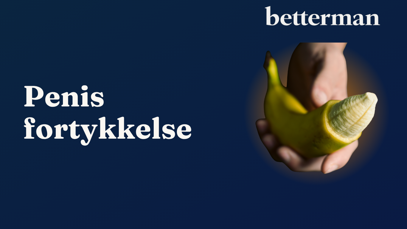 penisfortykkelse